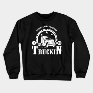 Keep On Truckin Crewneck Sweatshirt